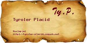 Tyroler Placid névjegykártya